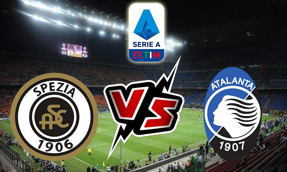 Atalanta vs Spezia Live