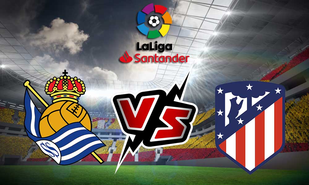 Atlético Madrid vs Real Sociedad Live