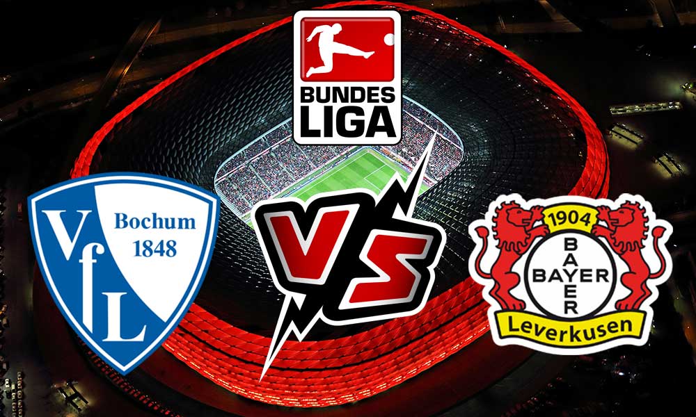 Bochum vs Bayer Leverkusen Live