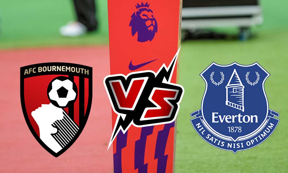 Everton vs AFC Bournemouth Live