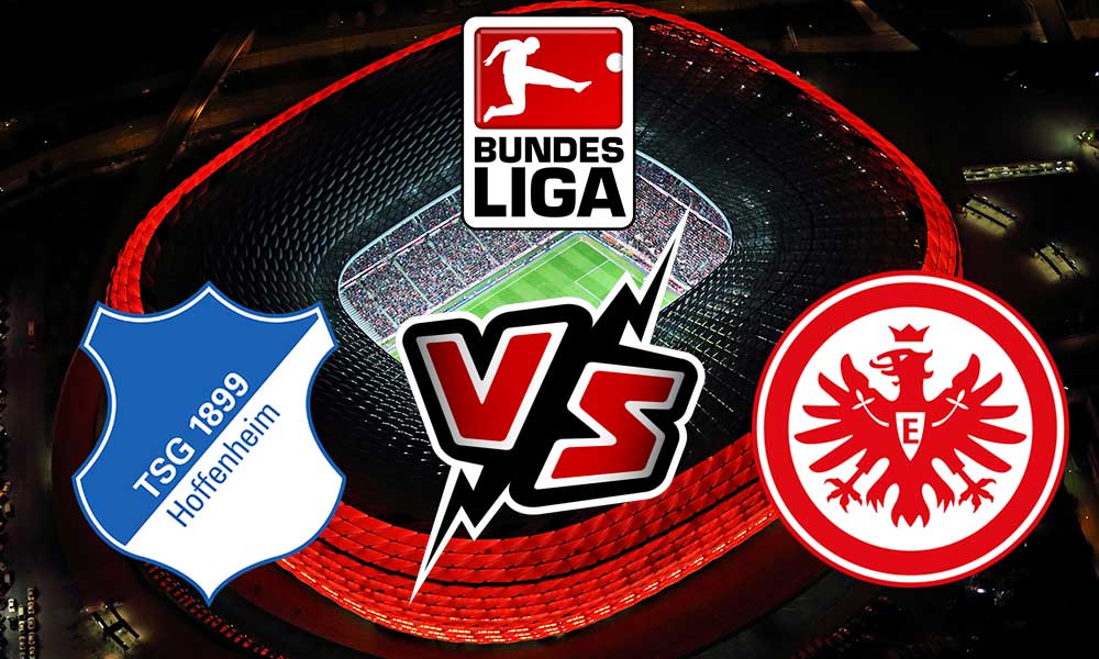 Hoffenheim vs Eintracht Frankfurt Live