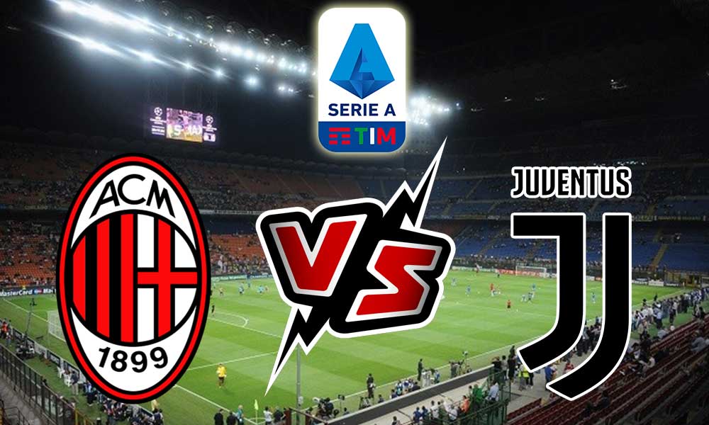 Juventus vs Milan Live