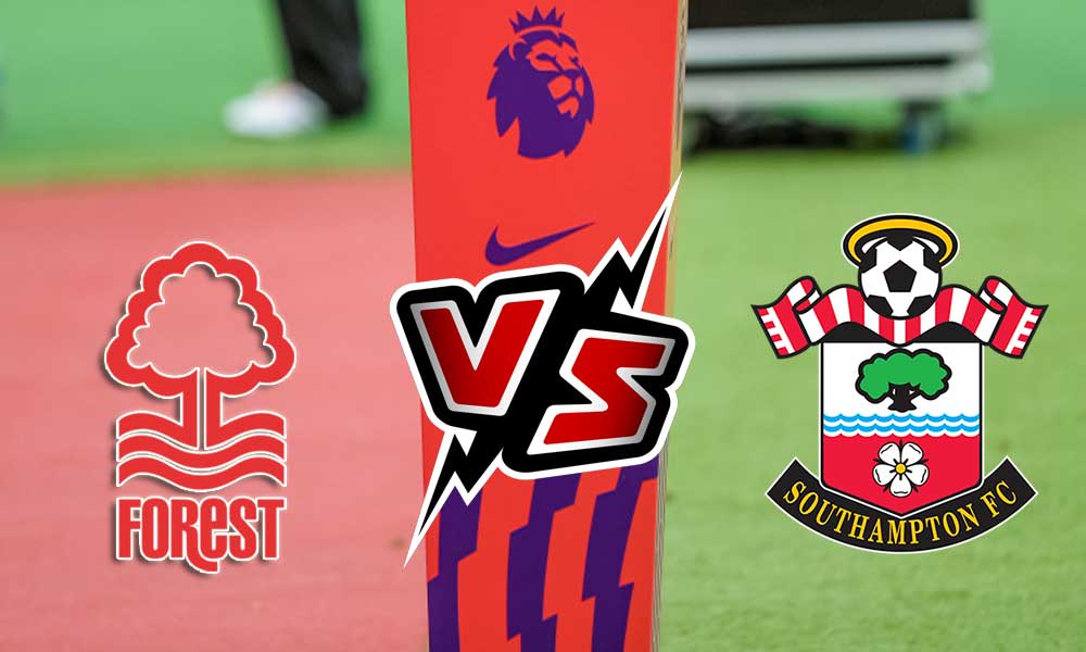 Nottingham Forest vs Southampton Live