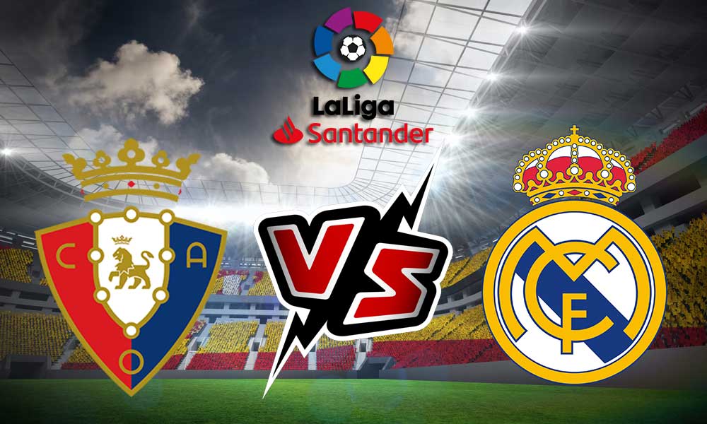 Real Madrid vs Osasuna Live