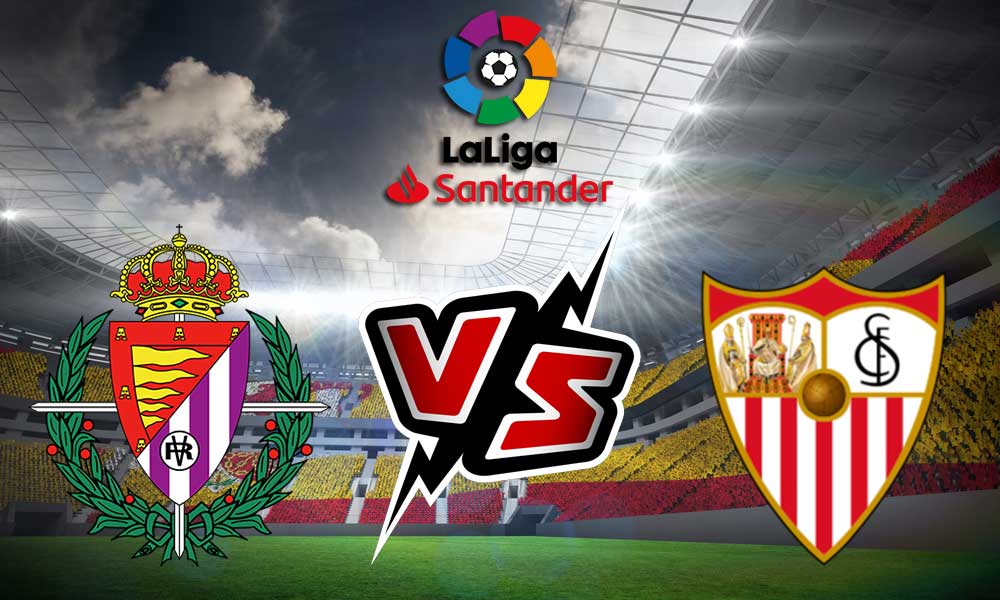 Real Valladolid vs Sevilla Live