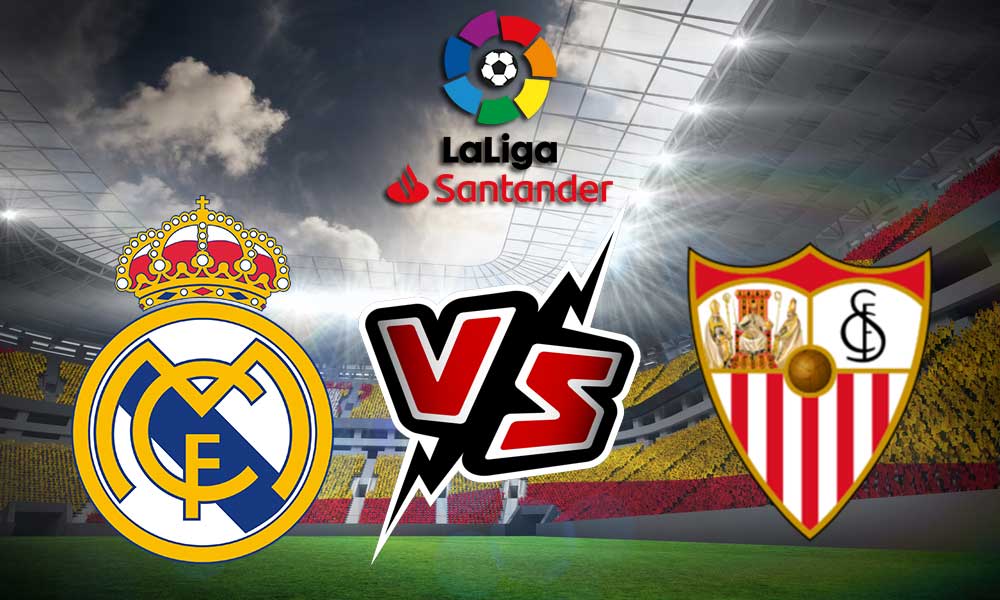 Sevilla vs Real Madrid Live