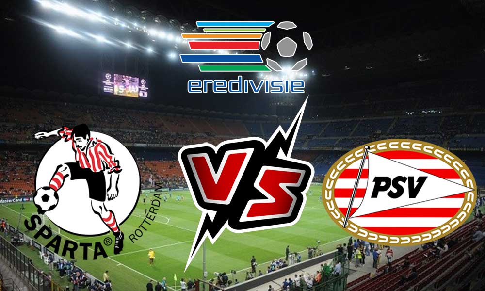 Sparta Rotterdam vs PSV Live