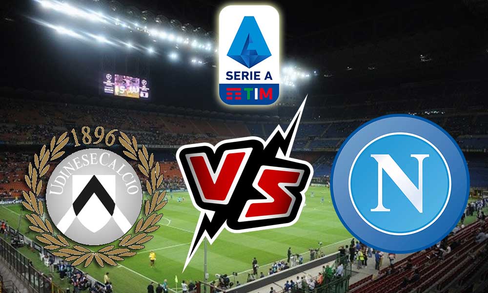 Udinese vs Napoli Live