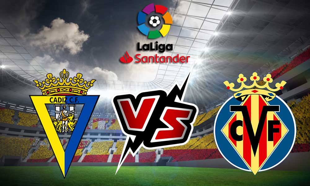 Villarreal vs Cádiz Live