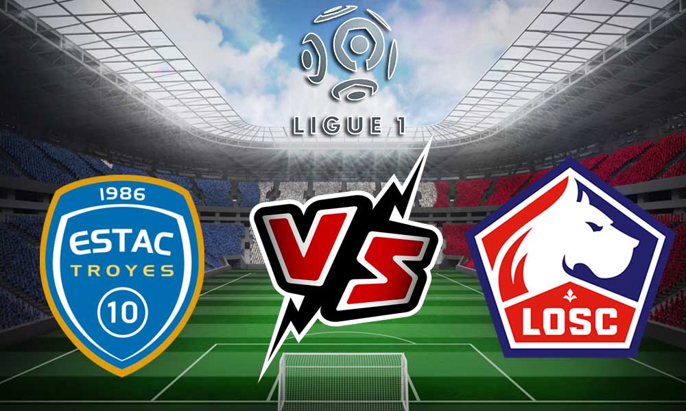 Troyes vs Lille Live