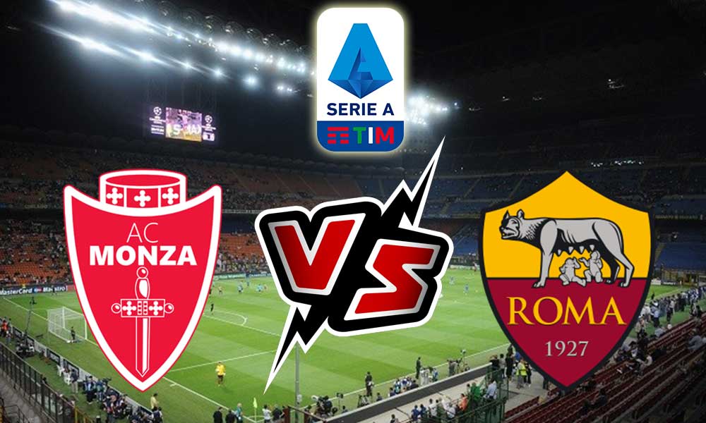 Roma vs Monza Live