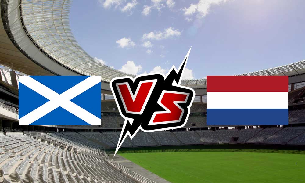 Netherlands vs Scotland Live