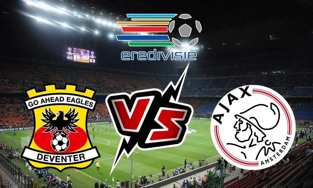 Ajax vs Go Ahead Eagles Live
